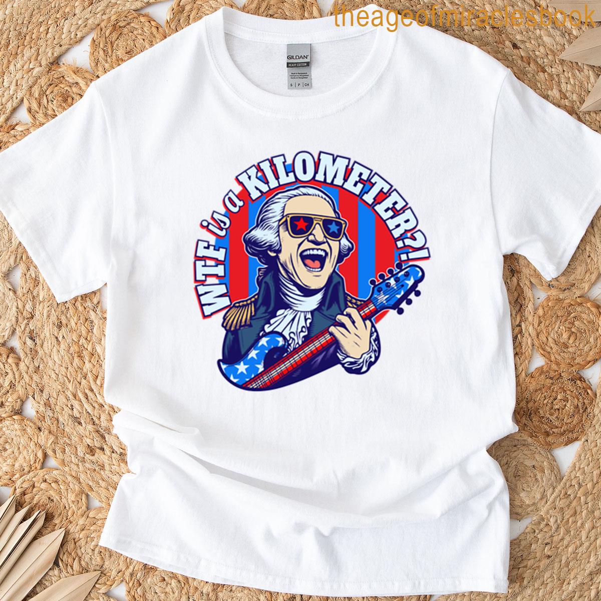 Wtf Is A Kilometer Rocks T-shirt