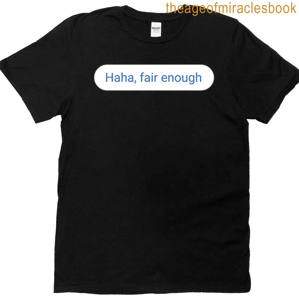 Haha Fair Enough Oversized T-shirt