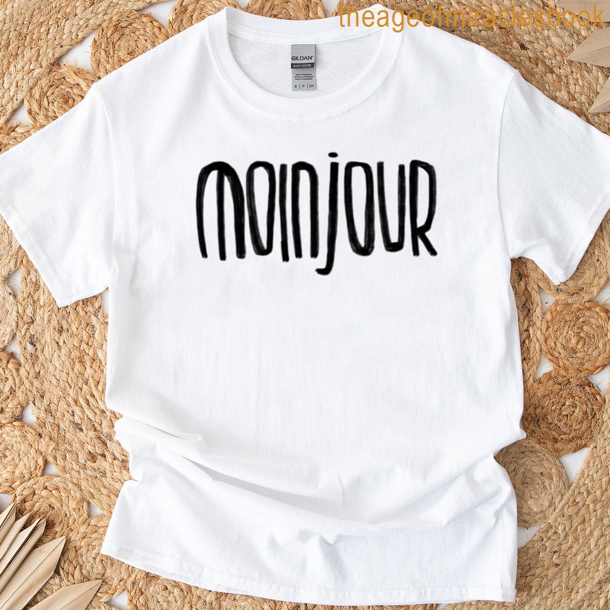 Moin Bon Jour Moinjour T-shirt