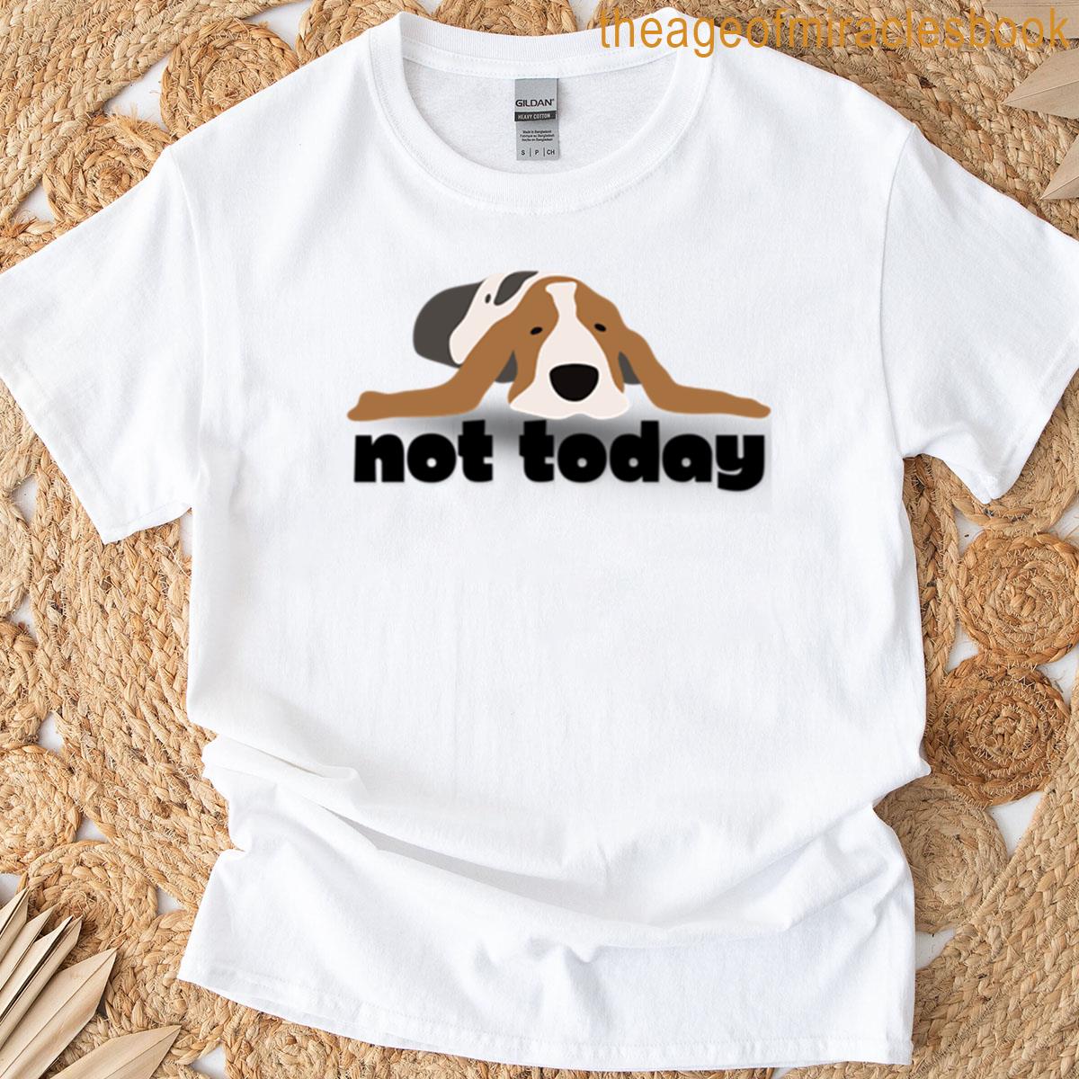 Not Today Basset Oversized T-shirt