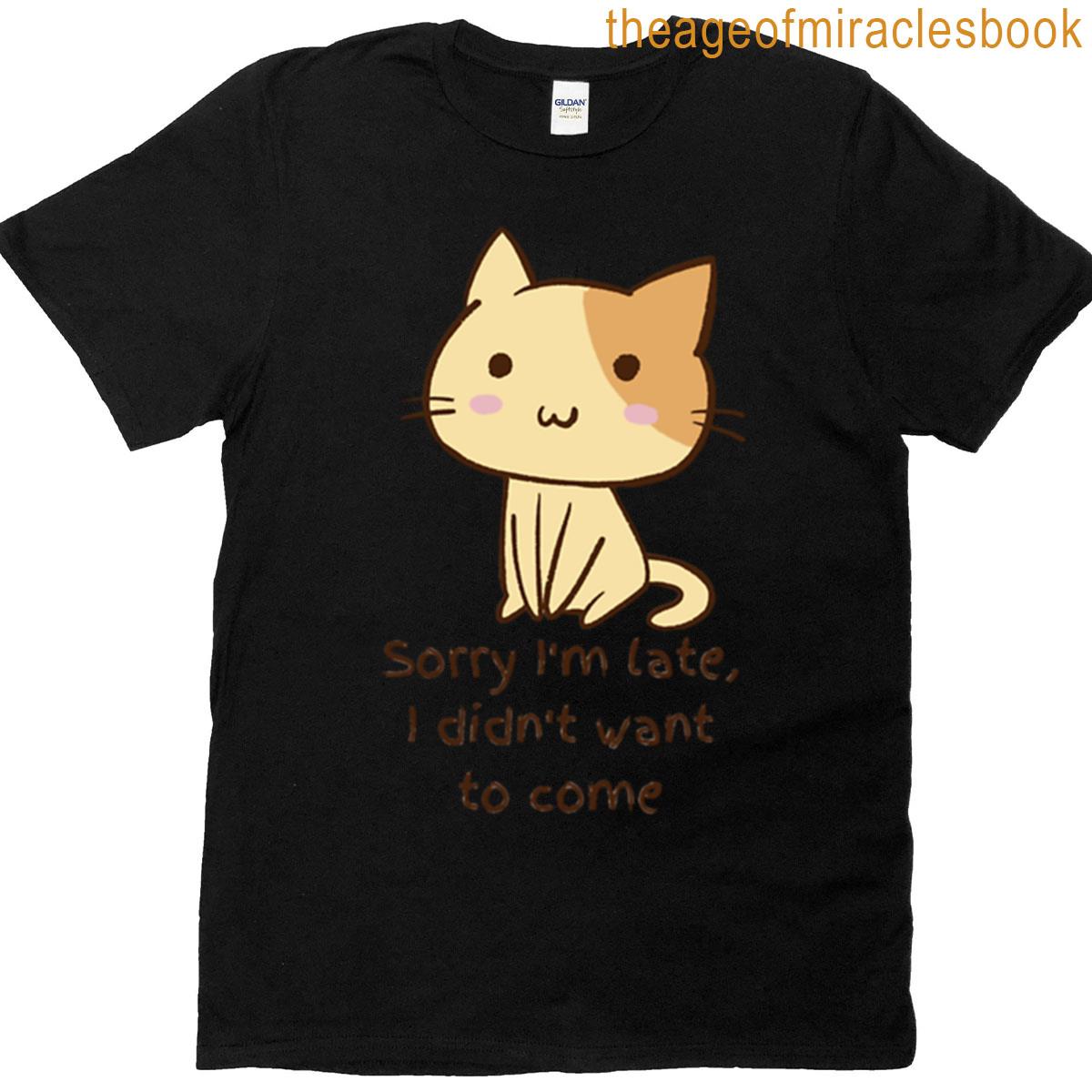 Sorry Not Sorry T-shirt