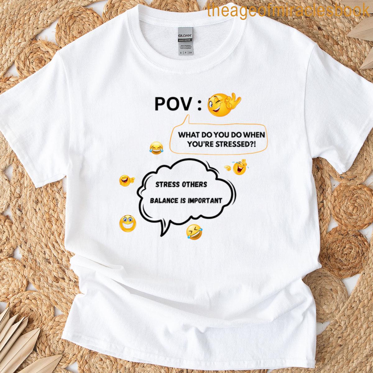Stress I Prefer Balance T-shirt