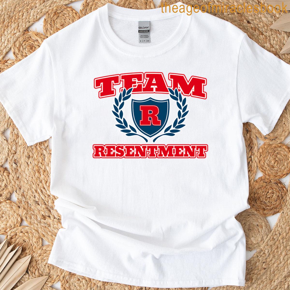 Team Resentment Join Our Club T-shirt