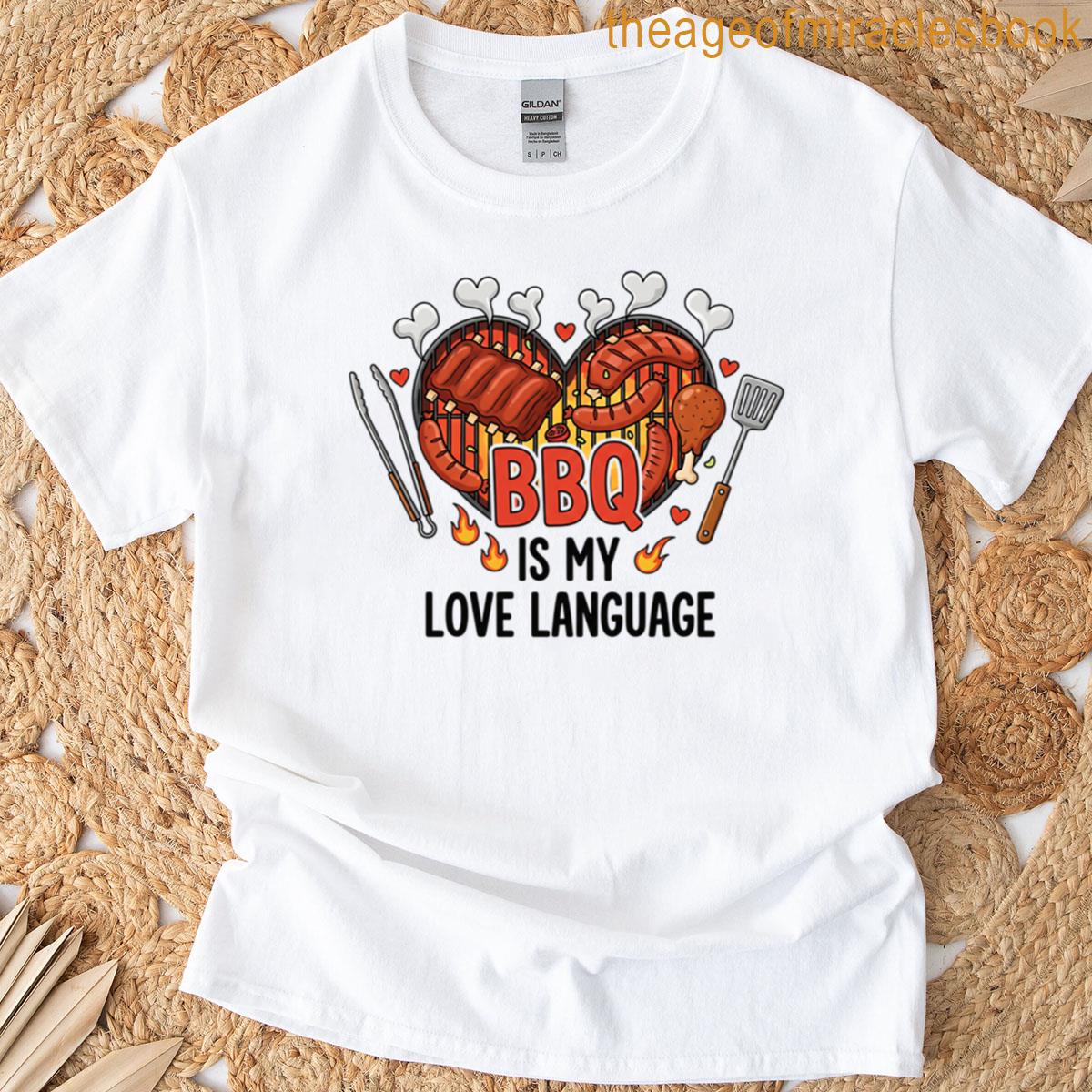 Bbq Is My Love Language T-shirt