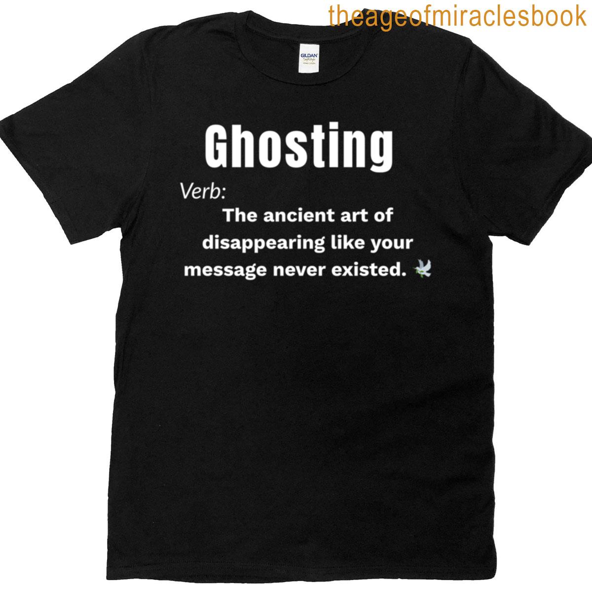 Ghosting Definition Funny Vanishing Like A Pro Oversized T-shirt