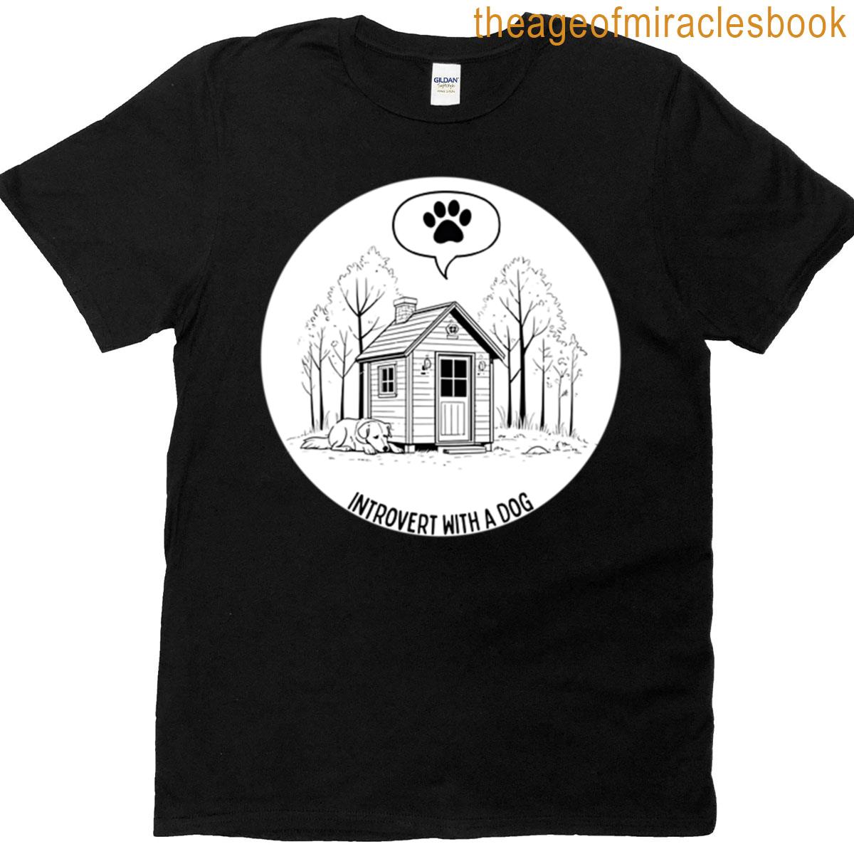 Introvert With A Dog T-shirt