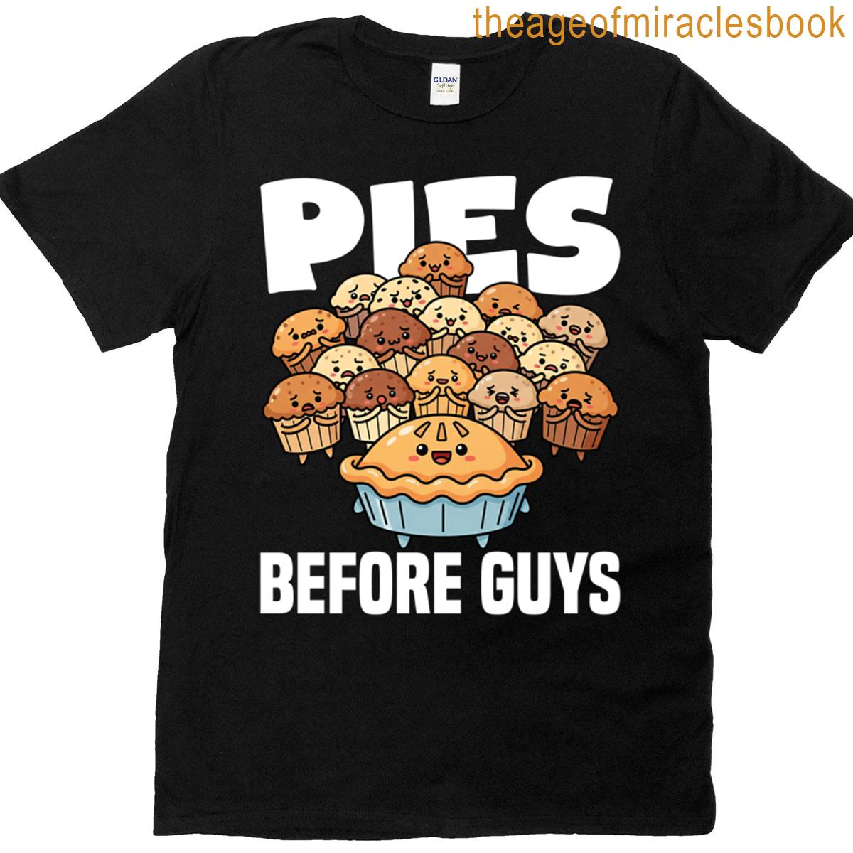 Pies Before Guys – Baker Gift T-shirt