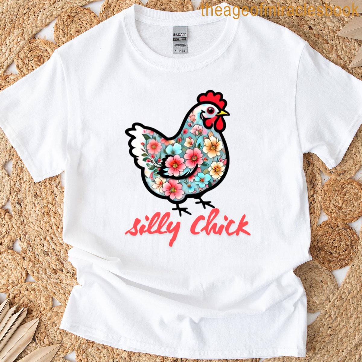 Silly Chick T-shirt