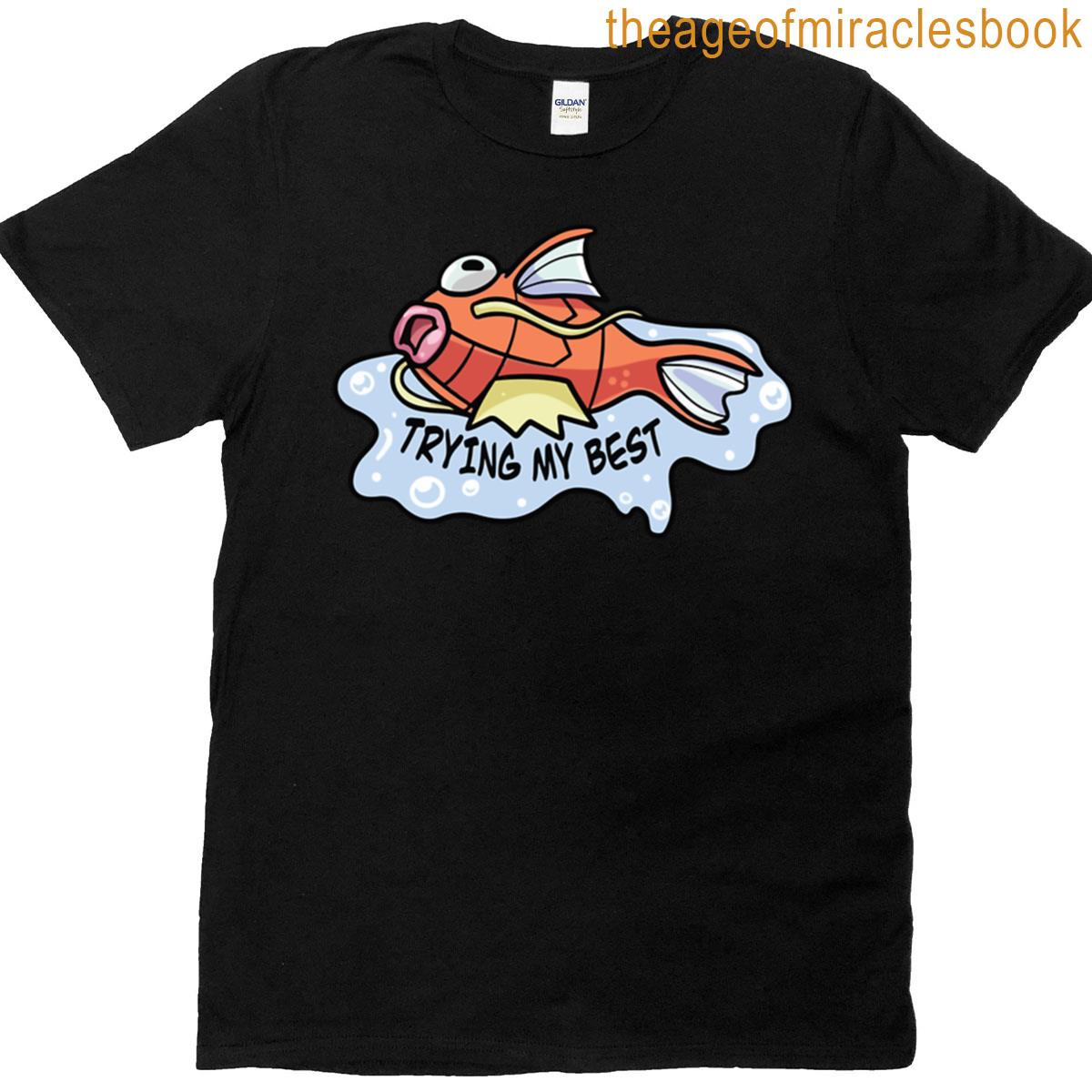 Trying My Best T-shirt