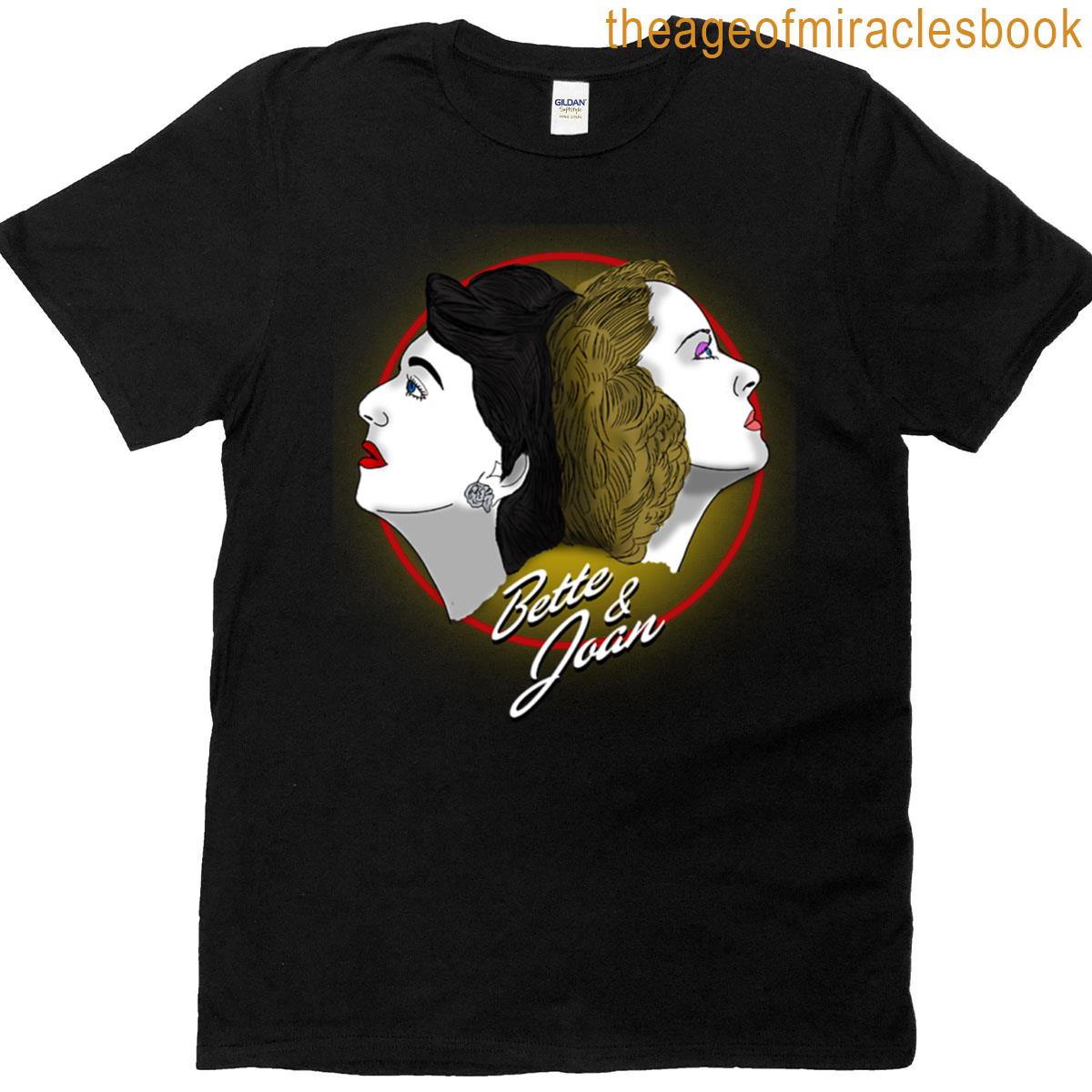 Bette And Joan T-shirt