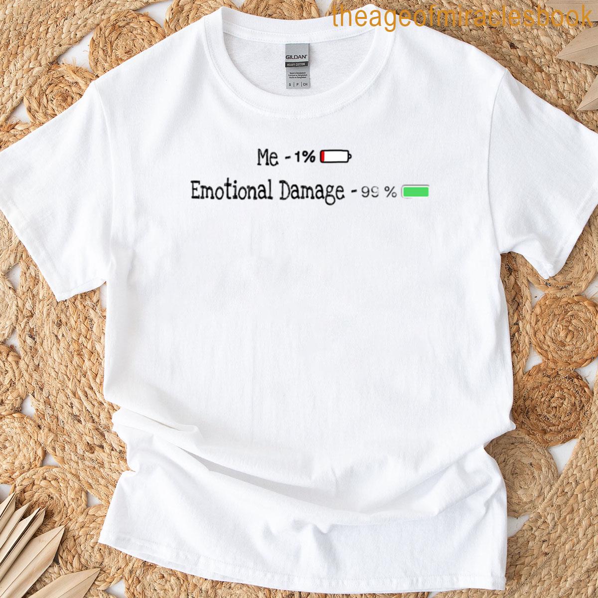 Emotional Damage T-shirt