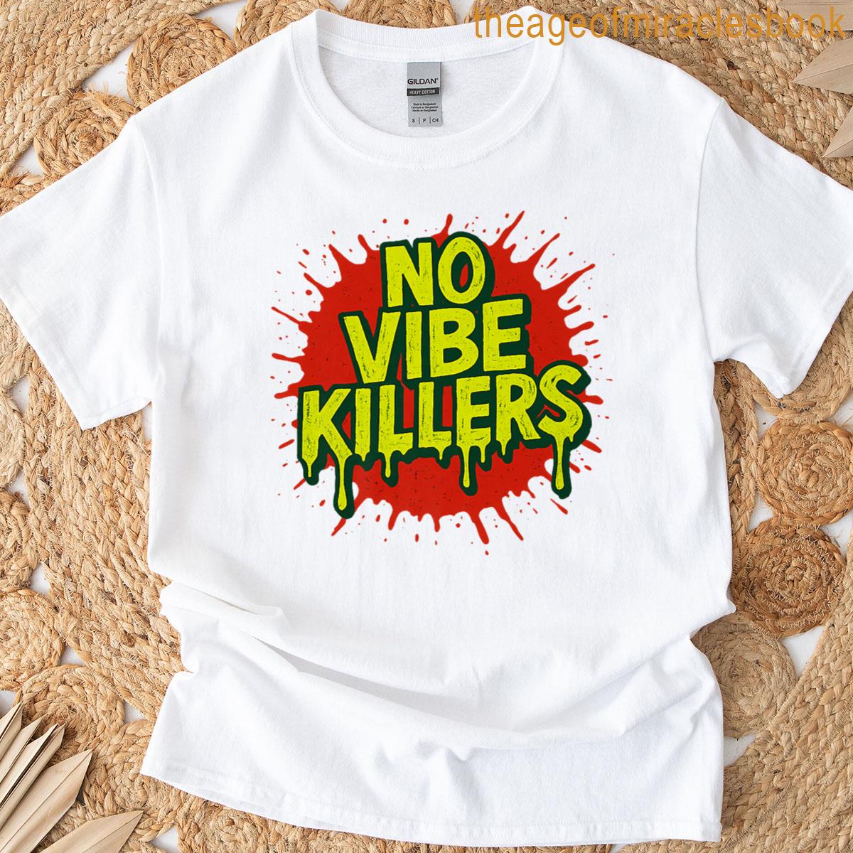 No Vibe Killers Premium T-shirt