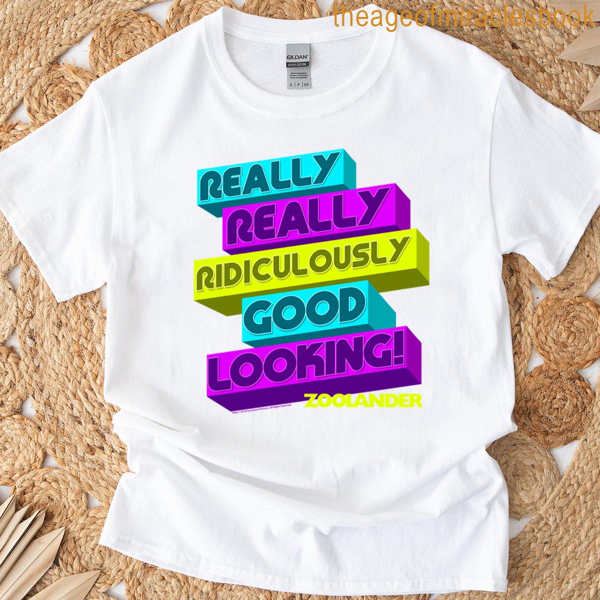 Zoolander Really Really Ridiculously Good Looking Neon Text T-shirt