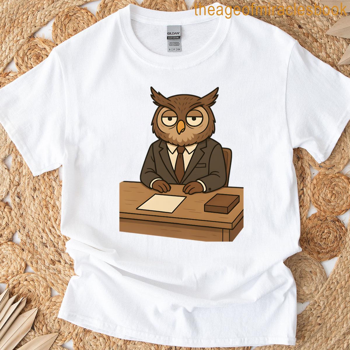 Bored Owl At A Job Interview T-shirt