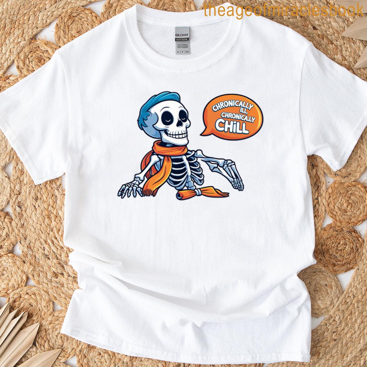Chronically Ill Chronically Chill Oversized T-shirt