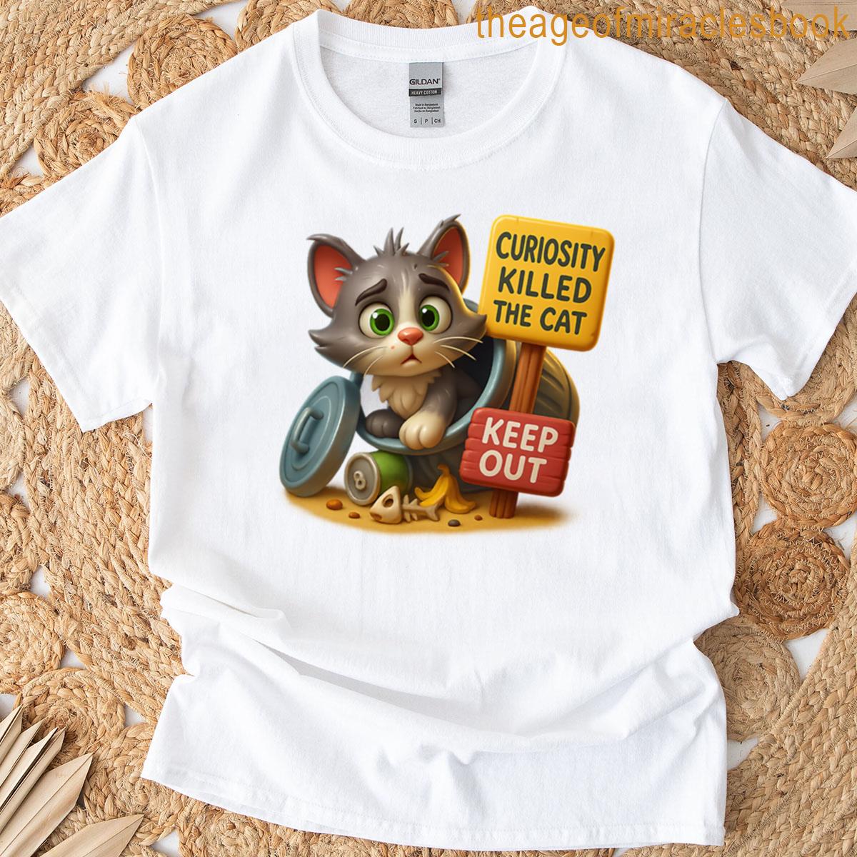 Curiosity Killed The Cat T-shirt