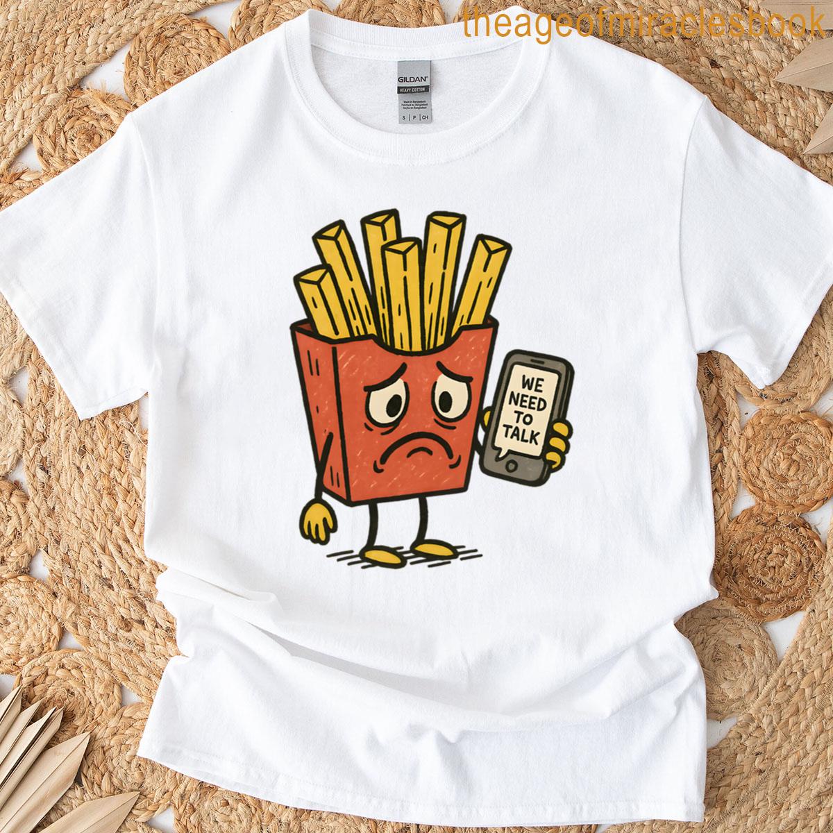 French Fry With A Breakup Text Message Oversized T-shirt