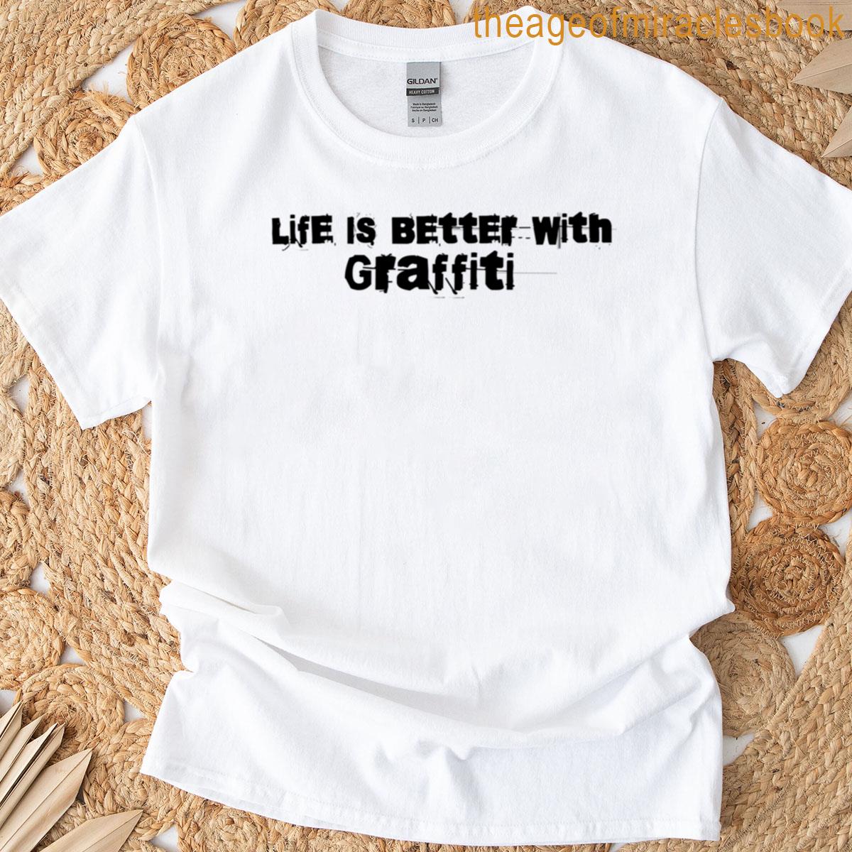 Graffiti Lovers Statement – Life Is Better With Graffiti Oversized T-shirt
