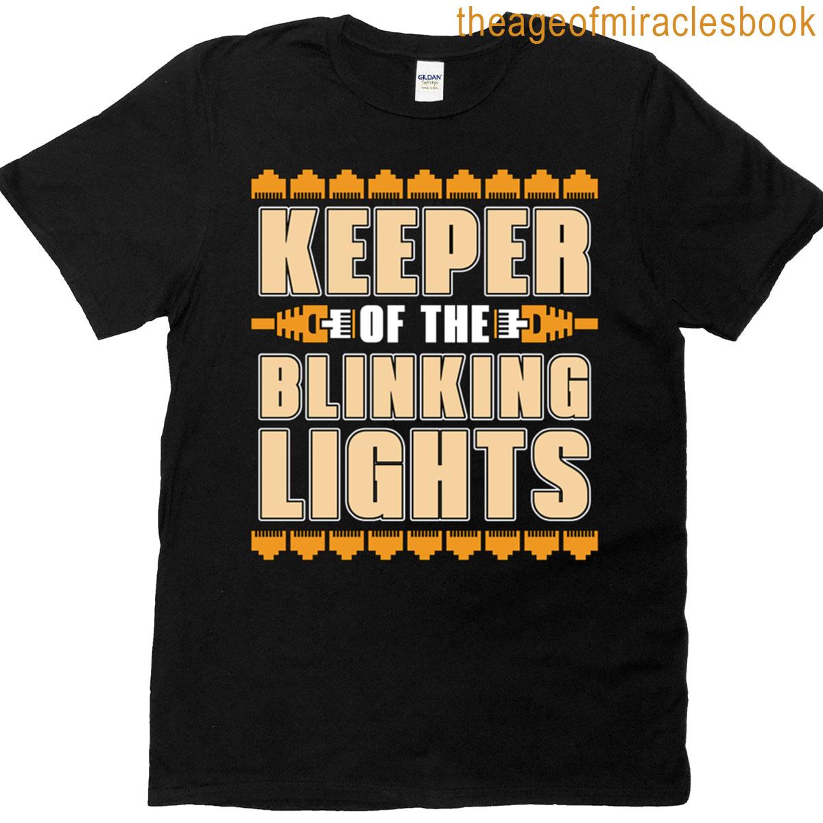 Network Engineer Keeper Of The Blinking Networking T-shirt