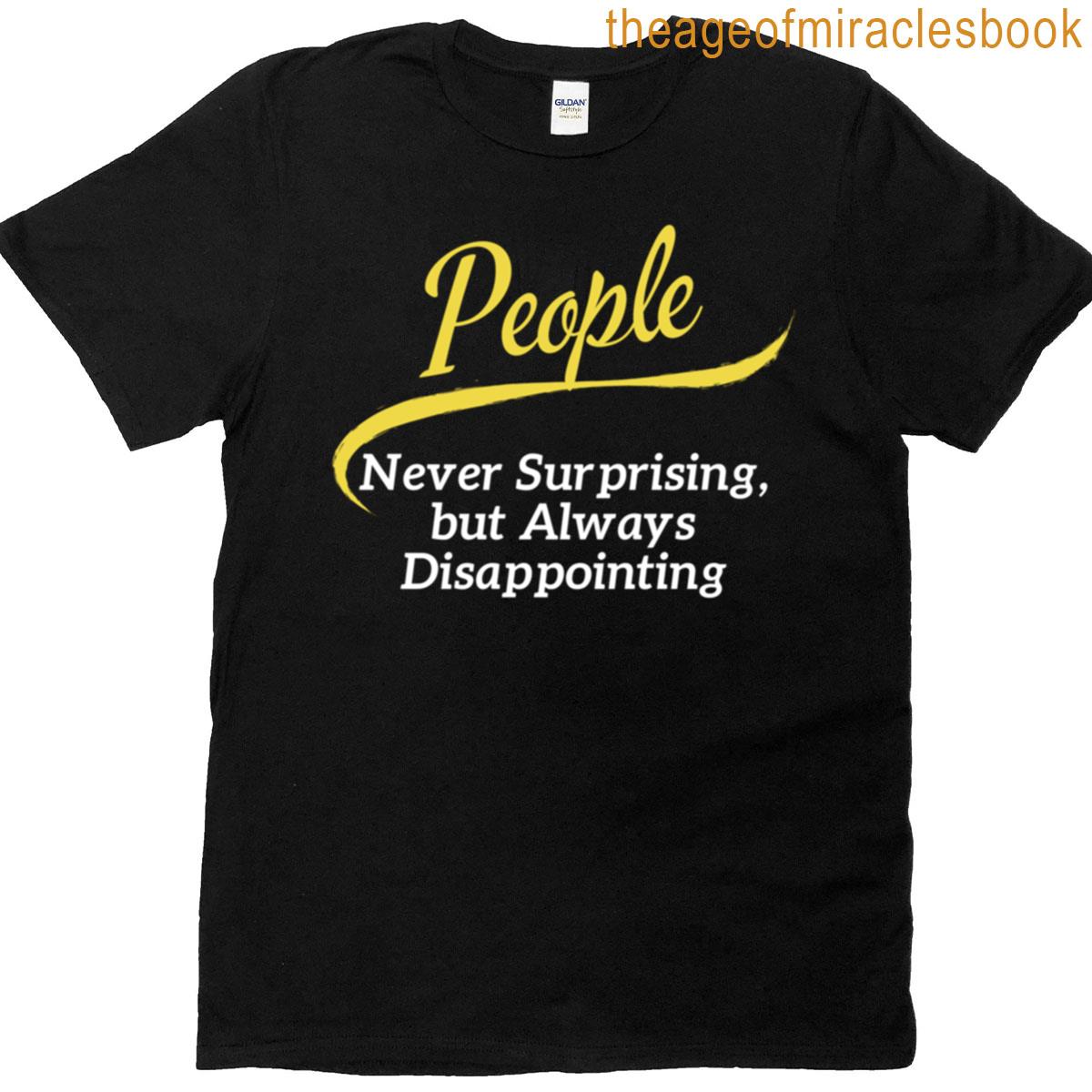 People Never Surprising Always Disappointing Active T-shirt