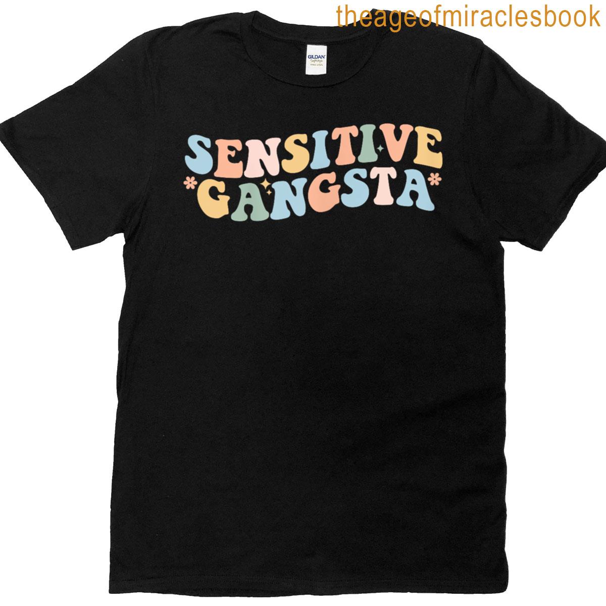 Sensitive Gangsta T-shirt