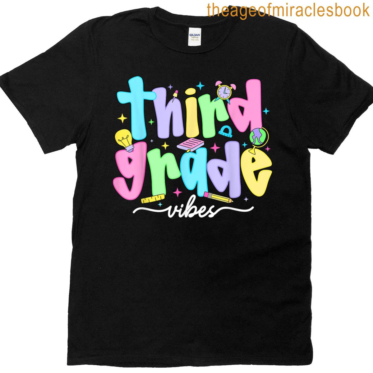 Third Grade Vibes 3rd Grade Team Back To School T-shirt