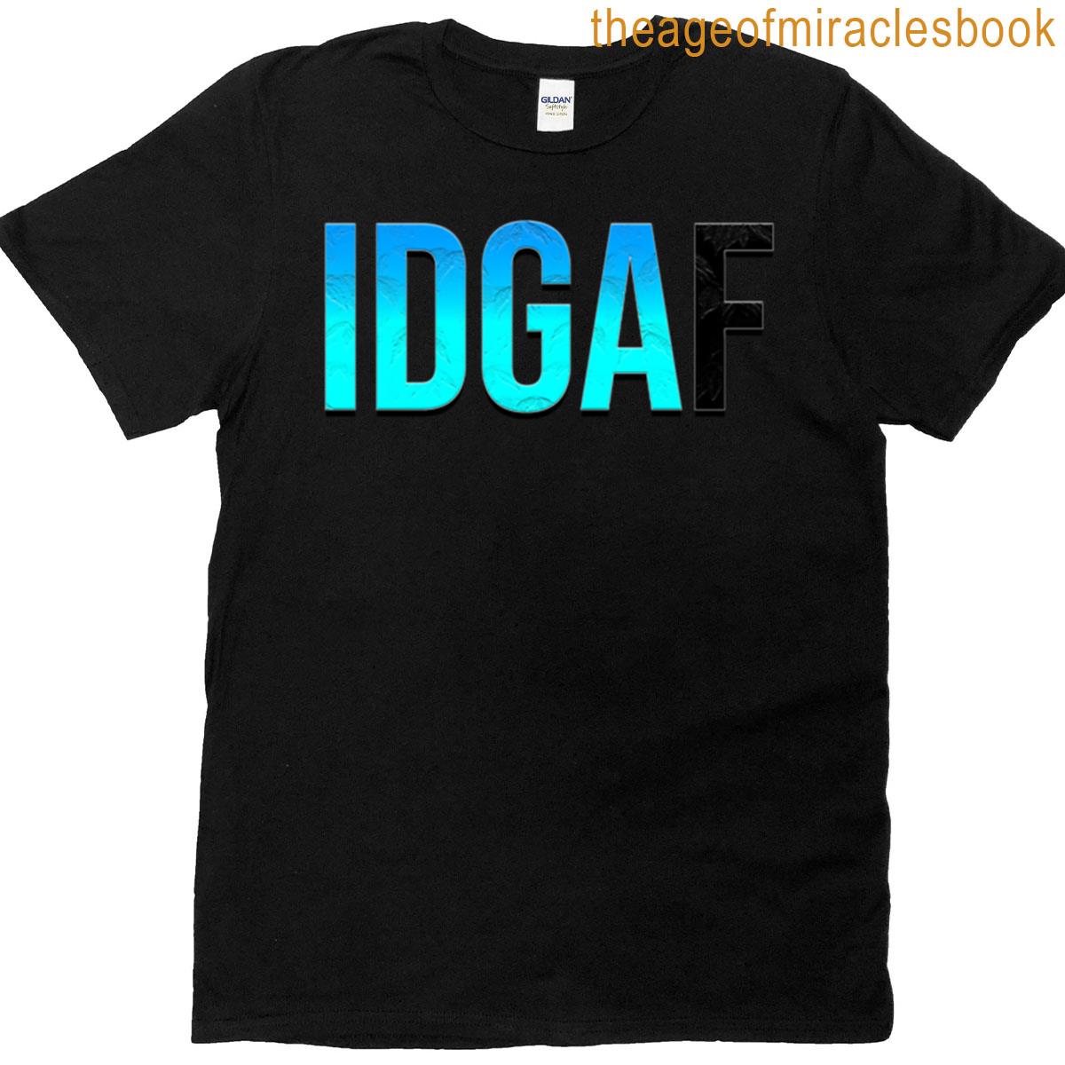 Idgaf Bold Minimalist Statement T-shirt