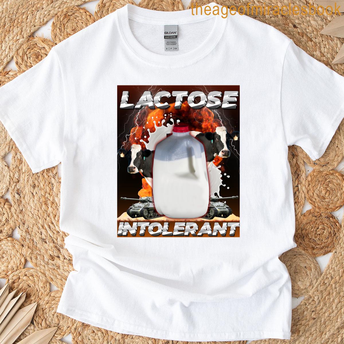 Lactose Intolerant T-shirt