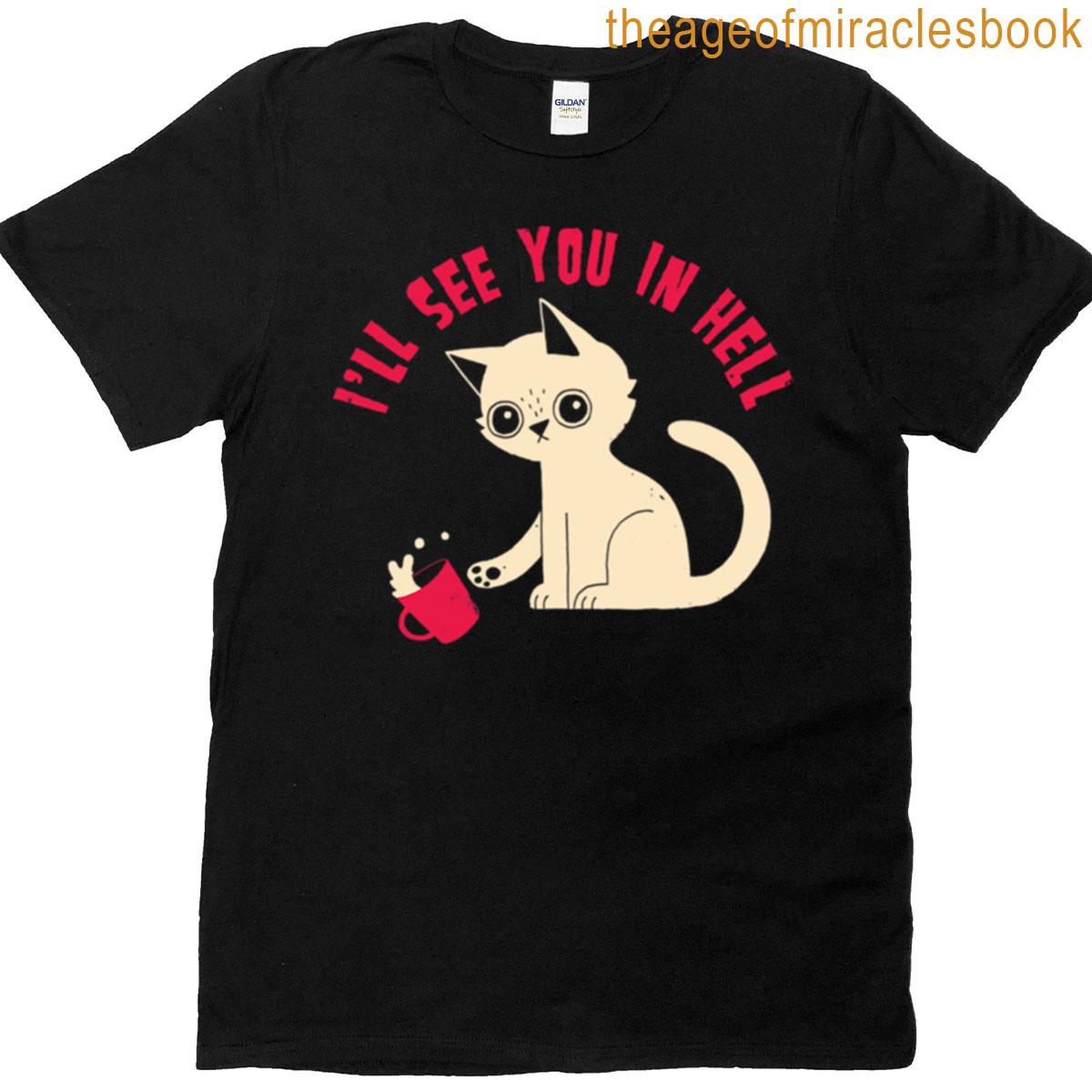 See You In Hell T-shirt