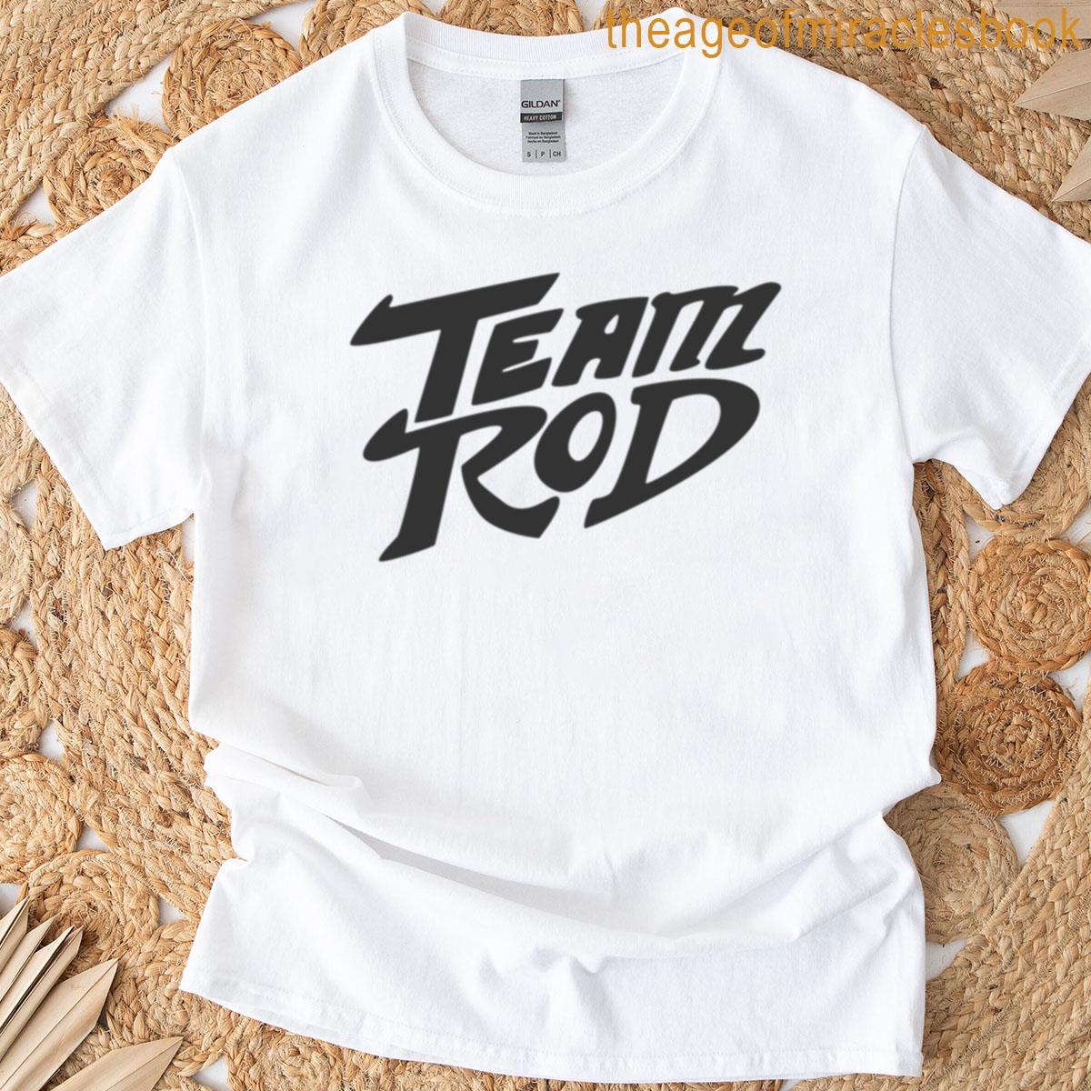 Team Rod T-shirt