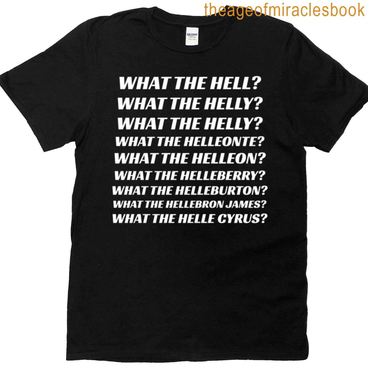 What The Helly T-shirt