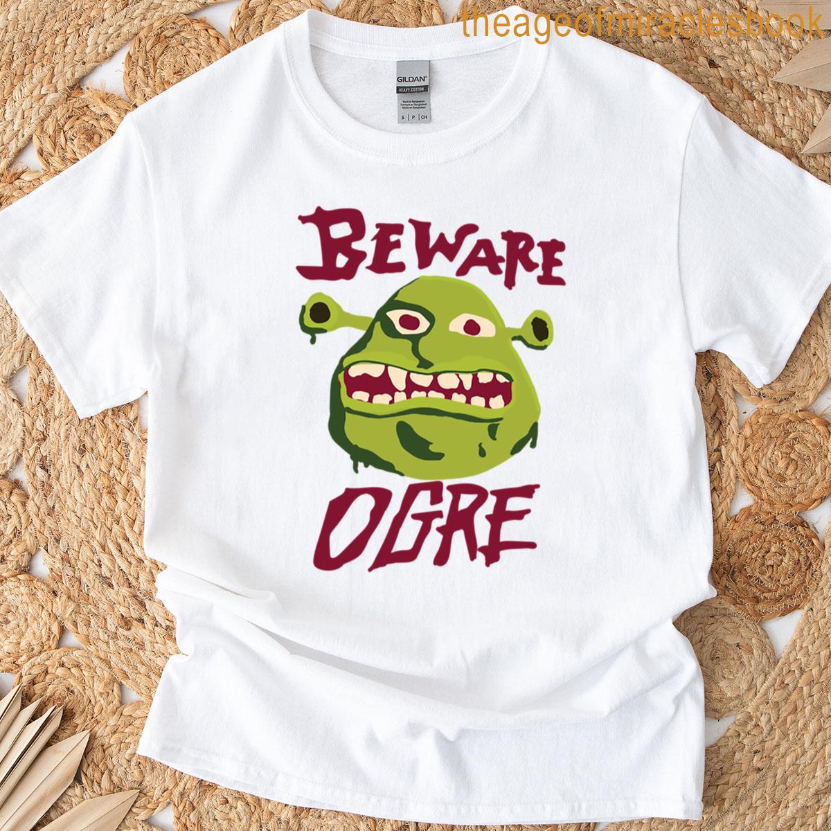 Beware Ogre Shrek Sign T-shirt