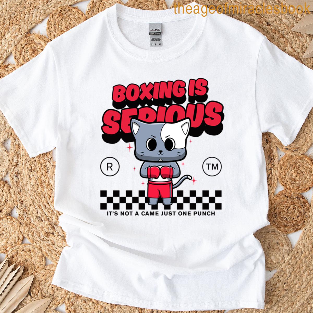 Boxing Is Serious T-shirt