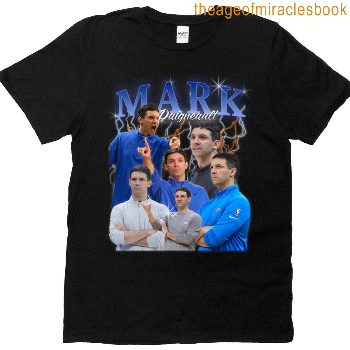 Mark Daigneault T-shirt
