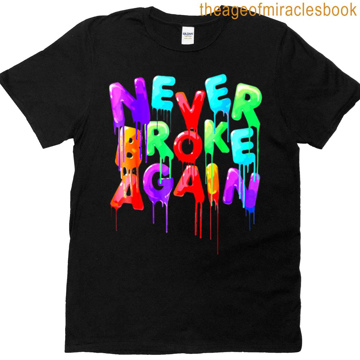 Never Broke Again T-shirt