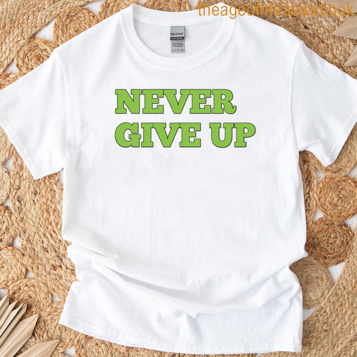 Never Give Up Boxy T-shirt