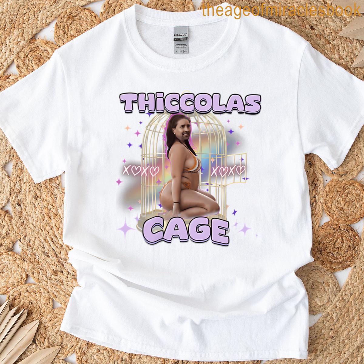 Thiccolas Cage Funny Nicolas Meme T-shirt