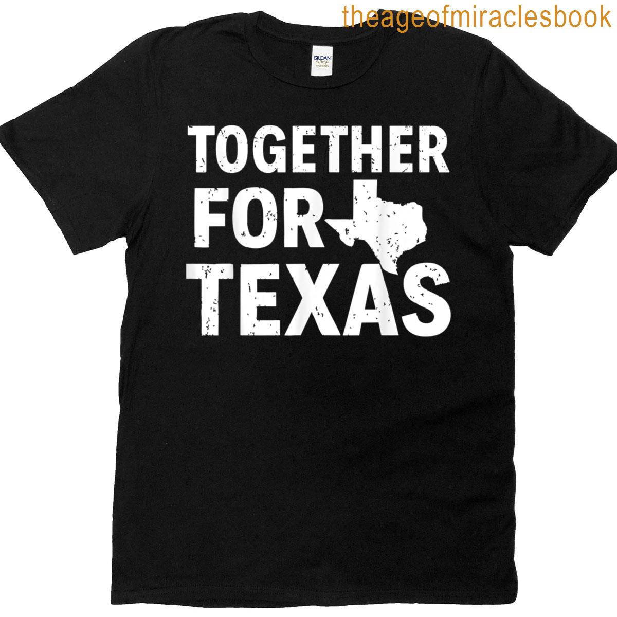 Together For Texas T-shirt