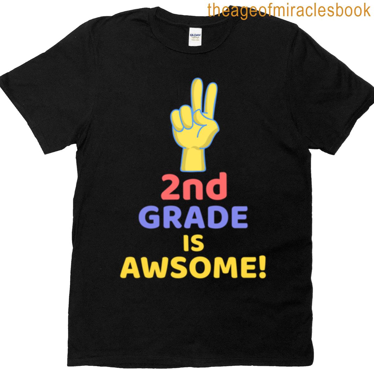 2nd Grade Is Awesome T-shirt