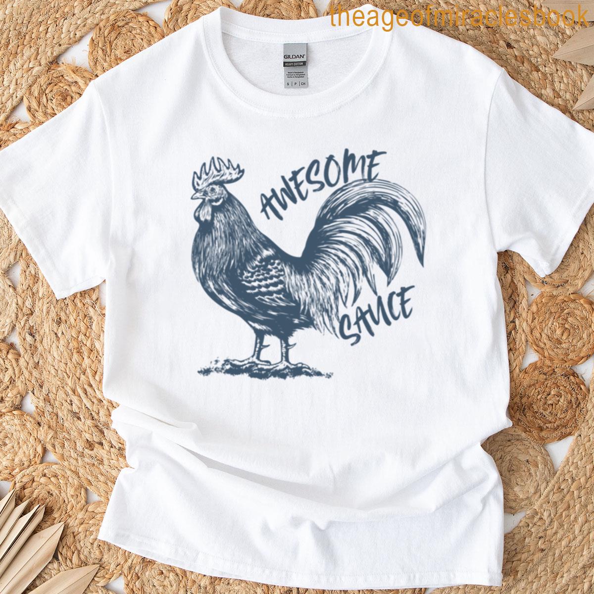 Awesome Sauce Rooster T-shirt