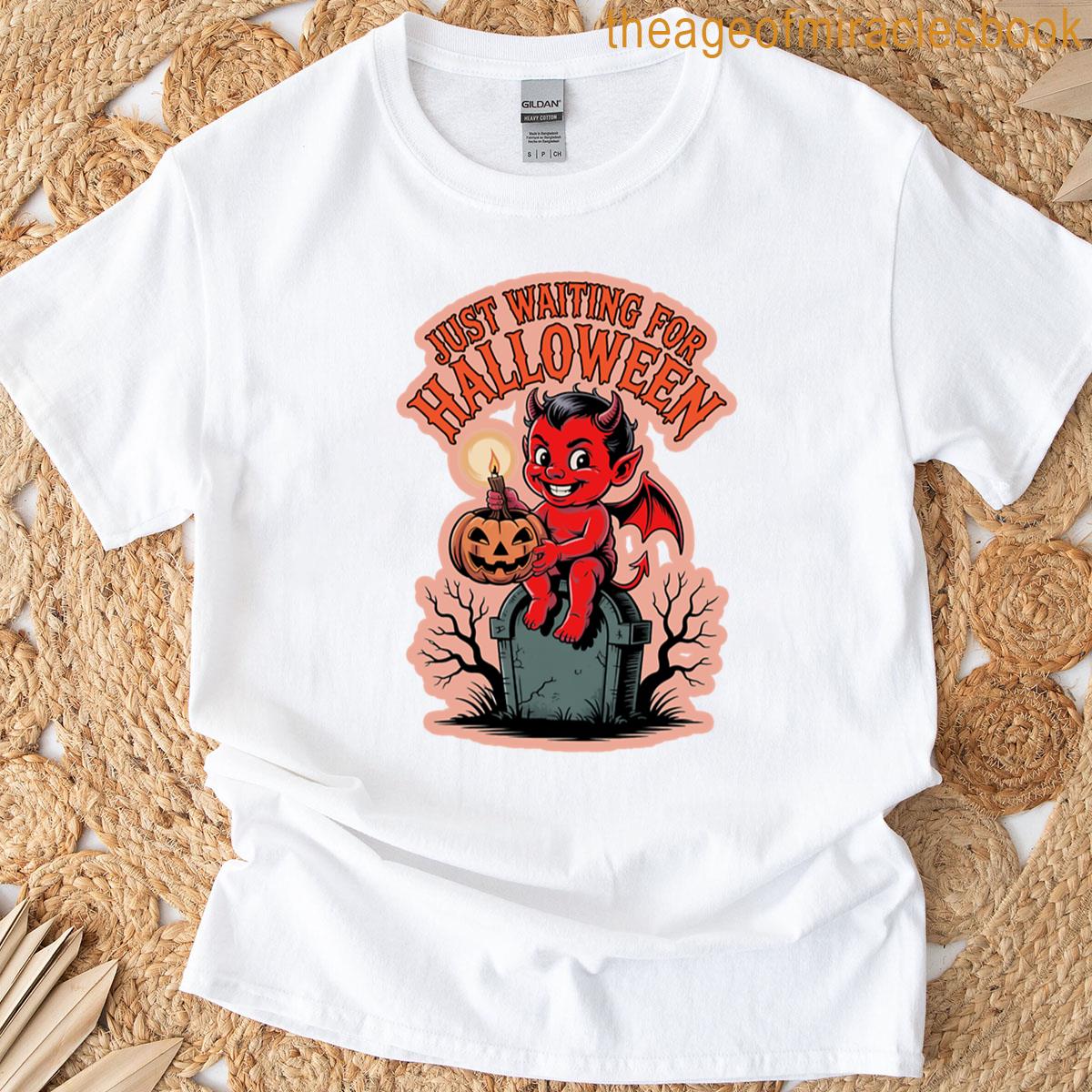 Just Waiting For Halloween With Funny Devil T-shirt
