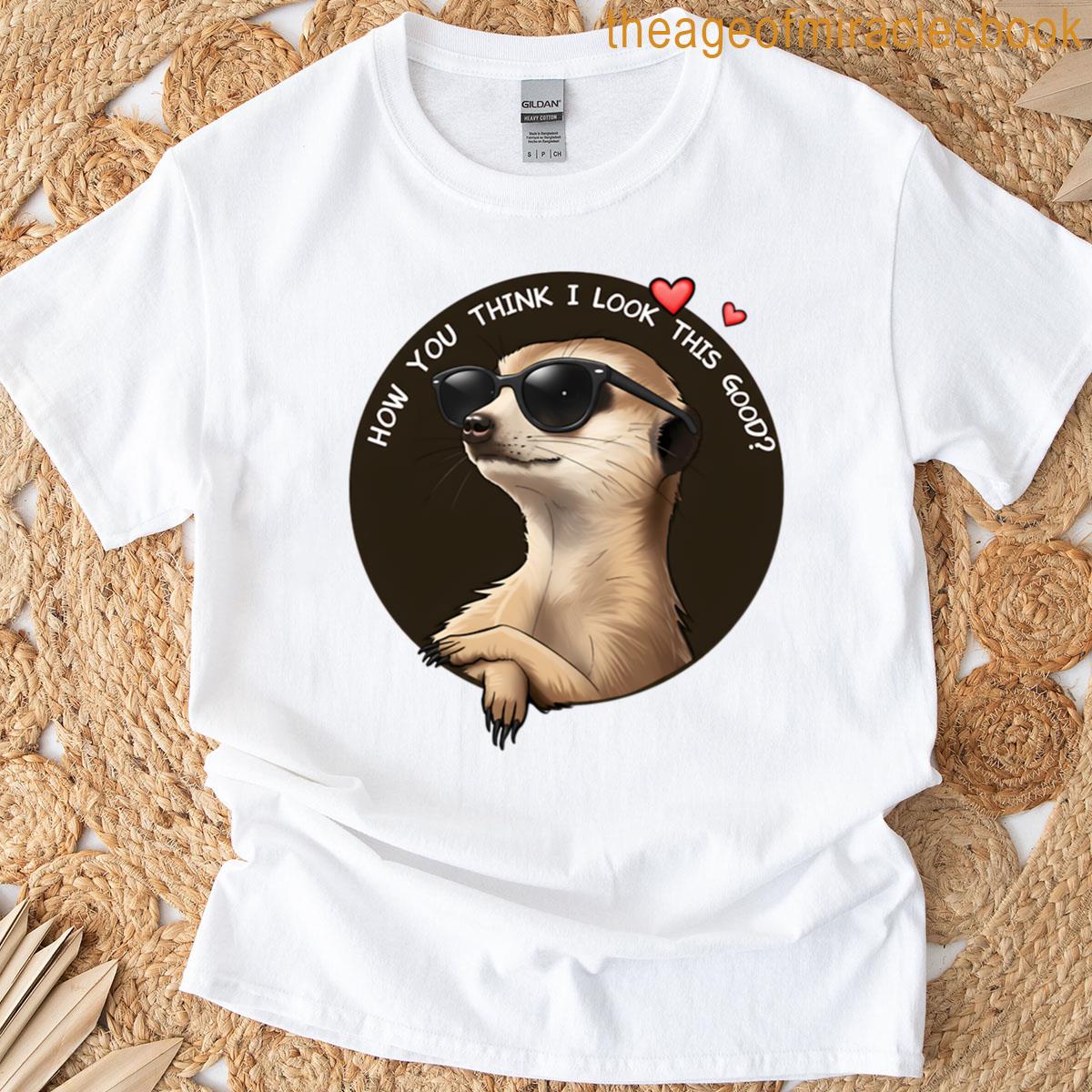 Look This Good Sticker T-shirt