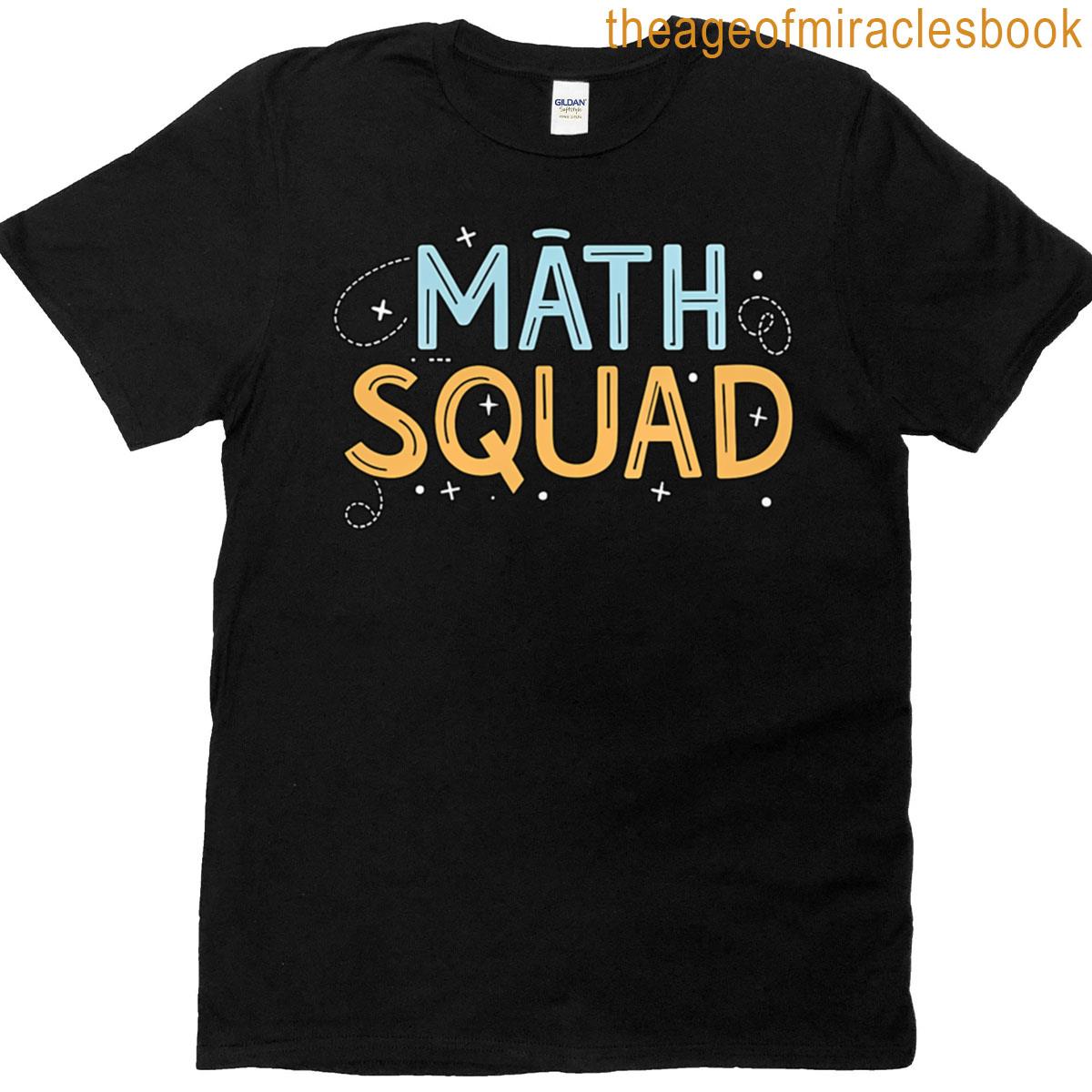 Math Squad Fun Colorful Design For Math Lovers T-shirt