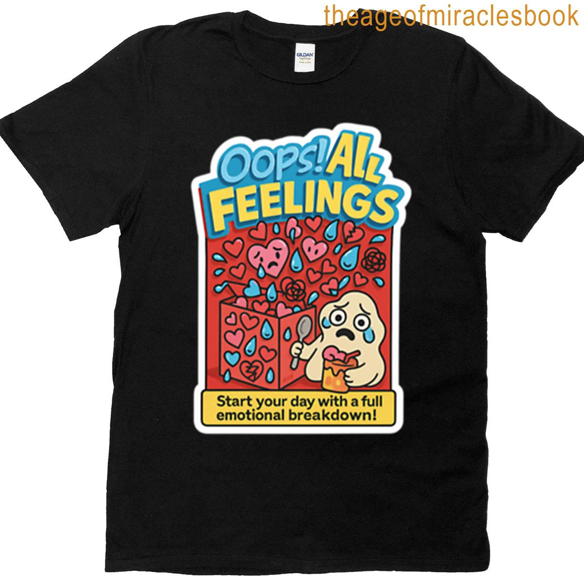 Oops All Feelings Emotional Breakdown Cereal T-shirt