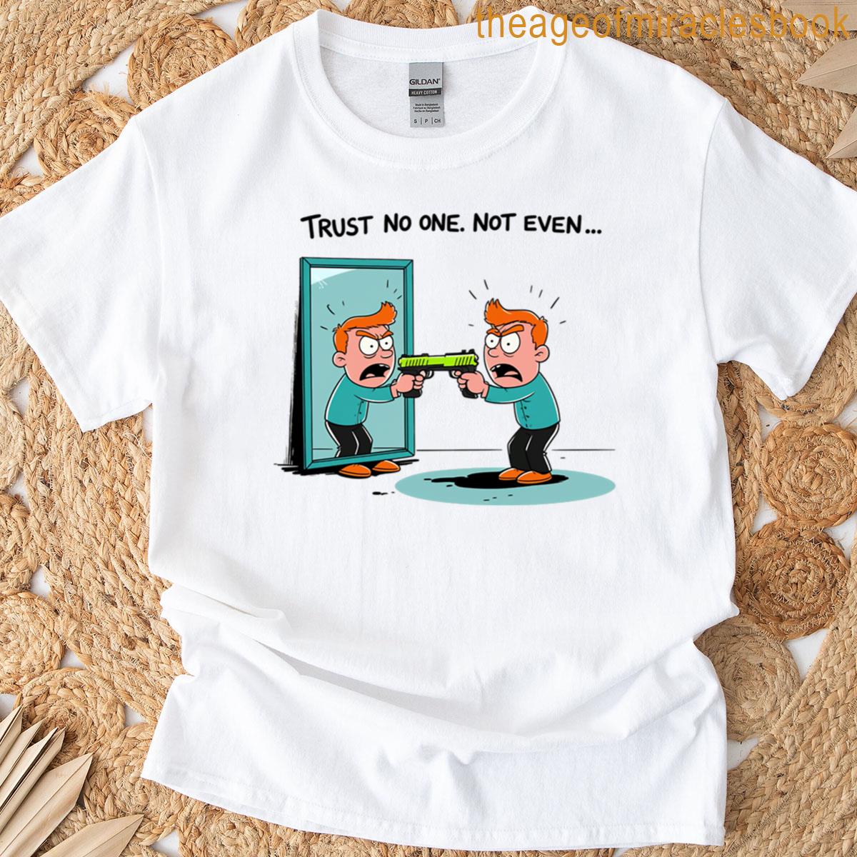 Trust No One Not Even Me Oversized T-shirt