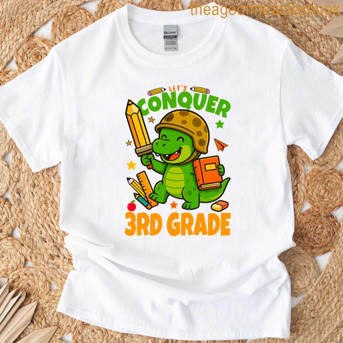 Lets Conquer Third Grade Funny Dino Back To School T-shirt