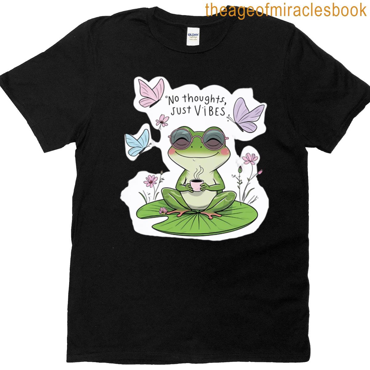 No Thoughts Just Vibes Frog T-shirt