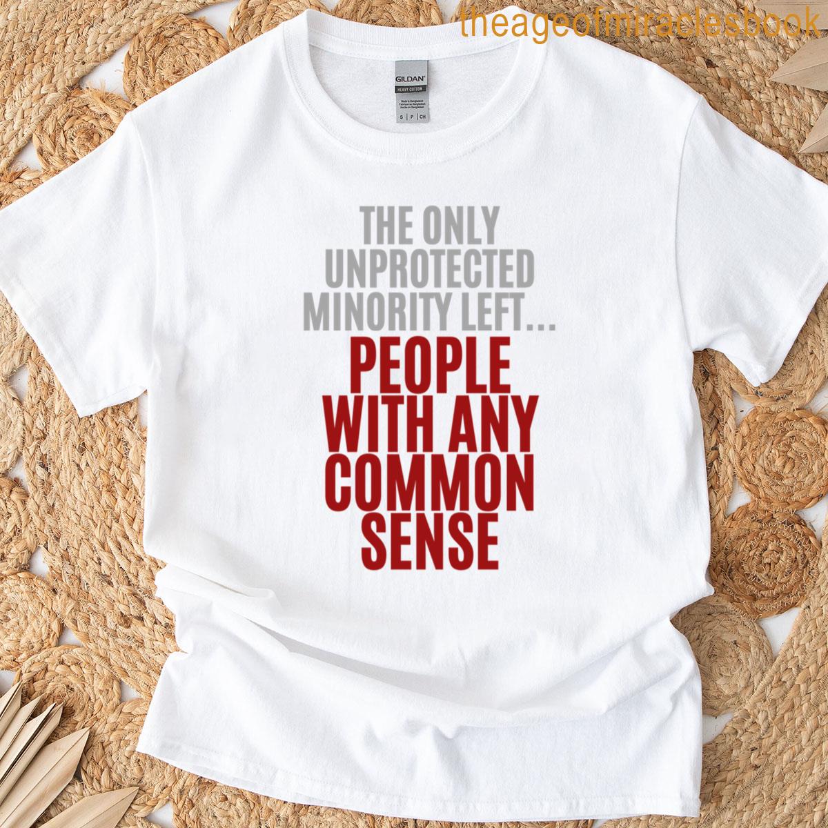 People With Common Sense Bold Statement T-shirt