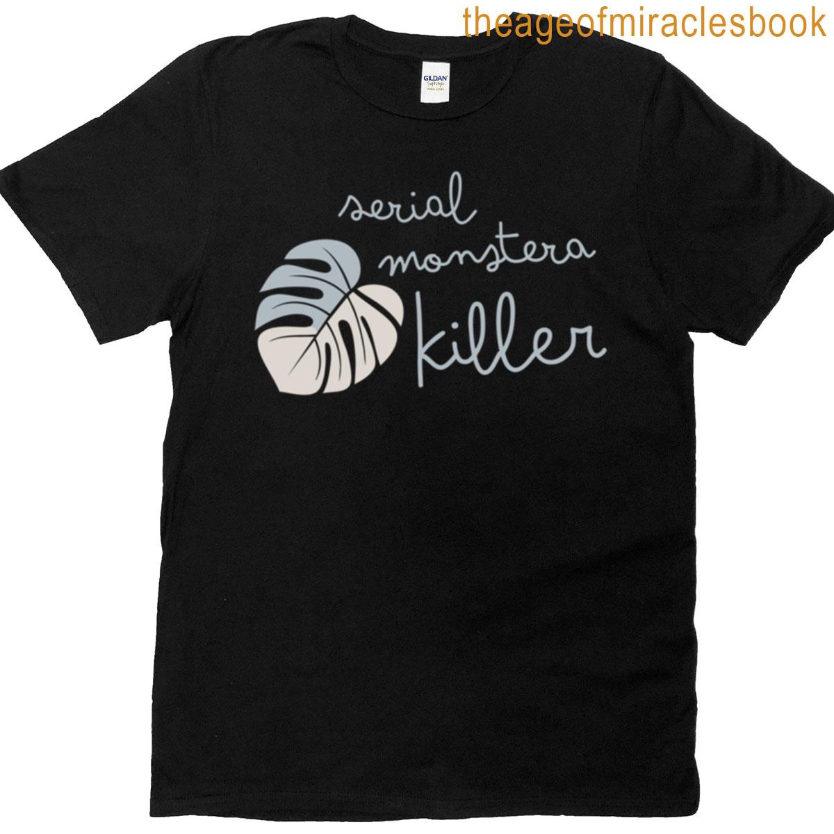 Serial Monstera Killer T-shirt