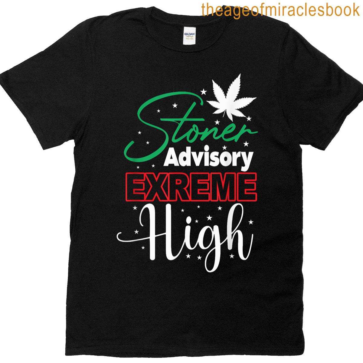 Stoner Advisory Extreme High T-shirt
